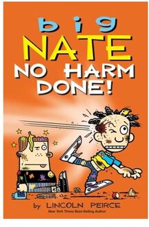 Big Nate: No Harm Done! - Big Nate - Lincoln Peirce