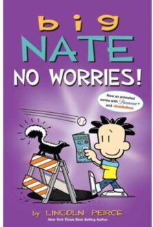 Big Nate: No Worries! - Big Nate - Lincoln Peirce