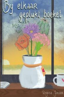 Bij elkaar geplukt boeket -  Regina Jansen (ISBN: 9789403816715)