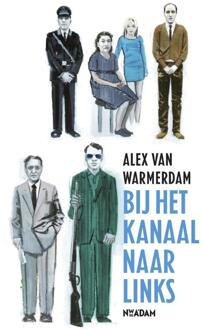 Bij het kanaal naar links - Boek Alex van Warmerdam (9046810283)