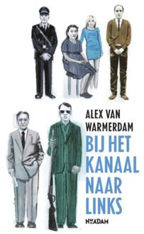 Bij het kanaal naar links - Boek Alex van Warmerdam (9046810283)