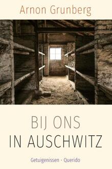 Bij ons in Auschwitz -  Arnon Grunberg (ISBN: 9789025317881)