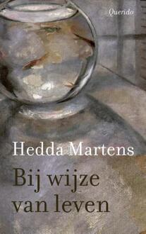 Bij Wijze Van Leven - Hedda Martens