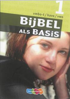 Bijbel als Basis / 1 Vmbo-T/Havo/Vwo / Leerwerkboek - Boek Marius van Biert (9006484547)