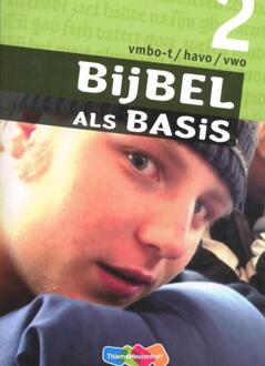 Bijbel als Basis / 2 Vmbo-t/havo/vwo / Leerwerkboek - Boek Marius van Biert (900648461X)