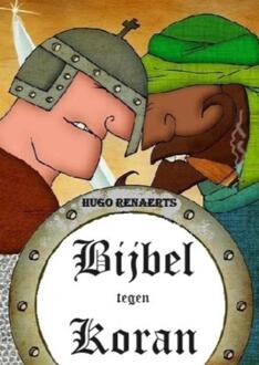 Bijbel tegen Koran -  Hugo Renaerts (ISBN: 9789465012933)