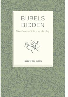Bijbels Bidden - Marieke den Butter