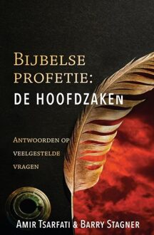 Bijbelse profetie: de hoofdzaken - Amir Tsarfati, Barry Stagner - ebook