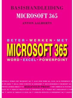 Bijleveld, Uitgeverij Basishandleiding Beter Werken Met Microsoft 365 - Anton Aalberts