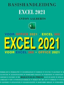 Bijleveld, Uitgeverij Basishandleiding Excel 2021 - Anton Aalberts