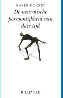 Bijleveld, Uitgeverij De neurotische persoonlijkheid van deze tijd - (ISBN:9789061312581)