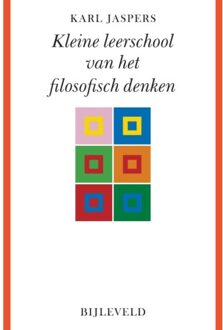 Bijleveld, Uitgeverij Kleine leerschool van het filosofisch denken - Boek Karl Jaspers (9061317142)