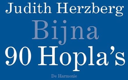 Bijna 90 Hopla's -  Judith Herzberg (ISBN: 9789463362023)