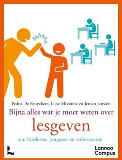 Bijna alles wat je moet weten over lesgeven -  Jeroen Janssen, Liese Missinne, Pedro de Bruyckere (ISBN: 9789020995671)