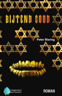 Bijtend goud -  Peter Maring (ISBN: 9789083277042)