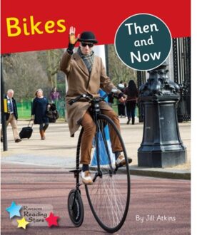 Bikes: Then And Now - Reading Stars Phonics - Jill Atkins
