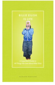 Billie Eilish Is Life - Modern Icons - Kathleen Perricone