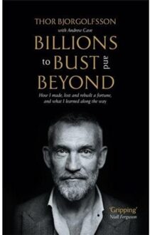 Billions To Bust - And Beyond (New And Updated Edition) - Thor Bjorgolfsson