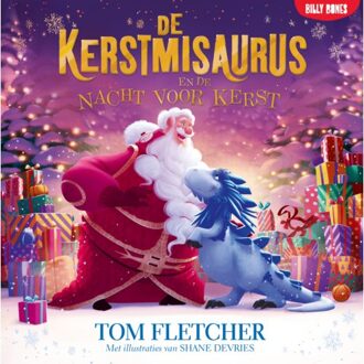 Billy Bones De Kerstmisaurus En De Nacht Voor De Kerst - De Kerstmisaurus - Tom Fletcher