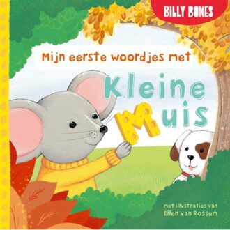 Billy Bones Een Dag Met Kleine Muis - Ellen van Rossum
