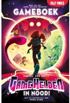 Billy Bones Game Boek - Game Helden In Nood! - Game Helden - Marcel van Driel