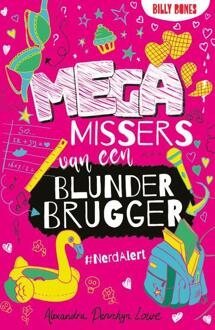 Billy Bones #nerdalert - Megamissers Van Een Blunderbrugger - Alexandra Penhryn Lowe