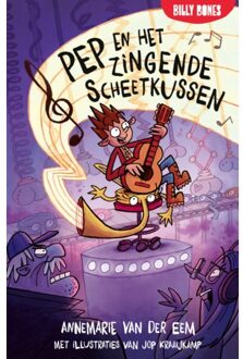 Billy Bones Pep En Het Zingende Scheetkussen - Pep - Annemarie van der Eem