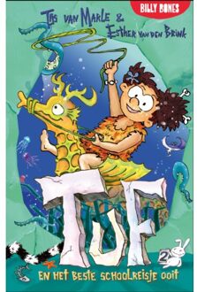 Billy Bones Tuf En Het Beste Schoolreisje Ooit - Tuf - Tijs van Marle