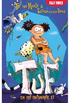 Billy Bones Tuf En Het Ontsnapte Ei - Tuf - Tijs van Marle