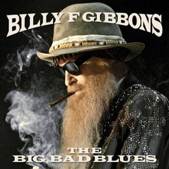 Billy F Gibbons - THE BIG BAD BLUES | Vinyl