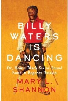 Billy Waters Is Dancing - Shannon, Mary L.