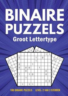 Binairo Groot Lettertype - 100 Binaire Puzzels - Level: 2 Van 3 Sterren - Puzzelboeken met Groot Lettertyp