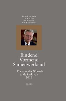 Bindend vormend samenwerkend - G.J van Aalst, A.A. Egas, W. Fieret, W.B. Kranendonk - ebook