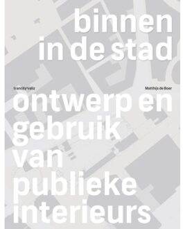 Binnen in de stad - Boek Matthijs de Boer (9078088648)