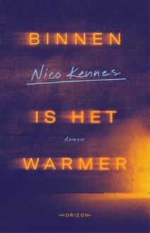 Binnen is het warmer -  Nico Kennes (ISBN: 9789464104721)