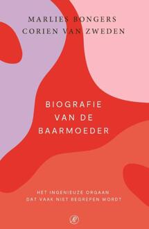Biografie van de baarmoeder -  Corien van Zweden, Marlies Bongers (ISBN: 9789029545761)