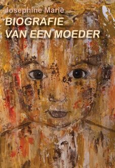Biografie van een moeder - Josephine Marie - ebook