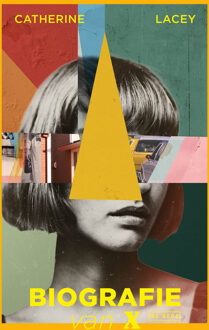 Biografie van X -  Catherine Lacey (ISBN: 9789044550979)
