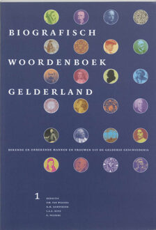 Biografisch woordenboek Gelderland / 1 - Boek Verloren b.v., uitgeverij (9065505873)
