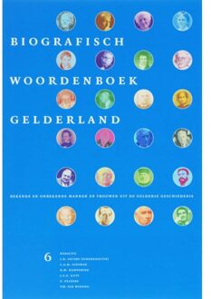 Biografisch Woordenboek Gelderland / 6 - Boek Verloren b.v., uitgeverij (9065509607)