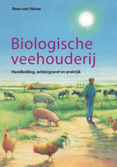 Biologische veehouderij - Boek K. van Veluw (9062242944)