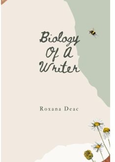 Biology Of A Writer - Roxana Deac