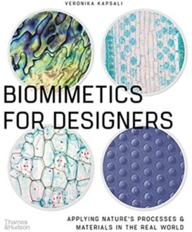 Biomimetics For Designers - Veronika Kapsali