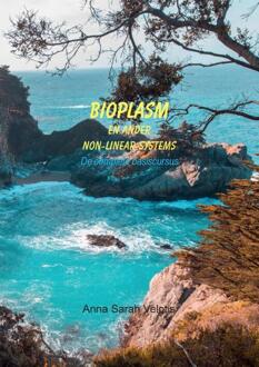 Bioplasm en ander non-linear-systems -  Anna Sarah Velotis (ISBN: 9789464818932)