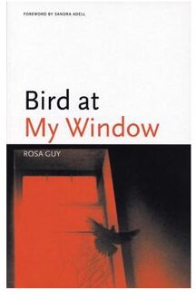 Bird At My Window - Rosa Guy