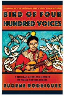 Bird Of Four Hundred Voices - Rodriguez, Eugene