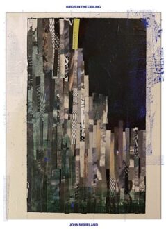 Birds In The Ceiling - John Moreland