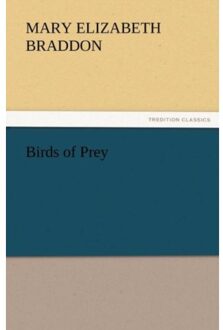 Birds Of Prey - Mary Elizabeth Braddon