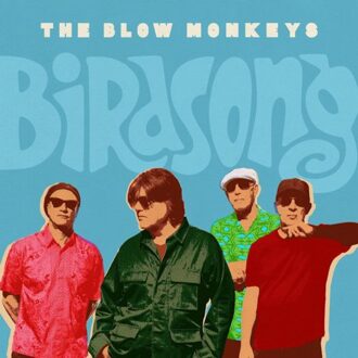 Birdsong - The Blow Monkeys