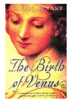 Birth of Venus, The - Boek Sarah Dunant (1844080358)